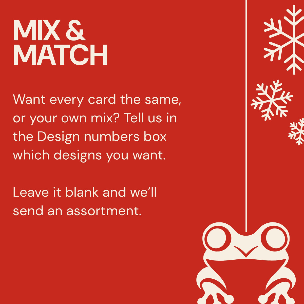 Mix and match: tell us in the Design numbers box which designs you want