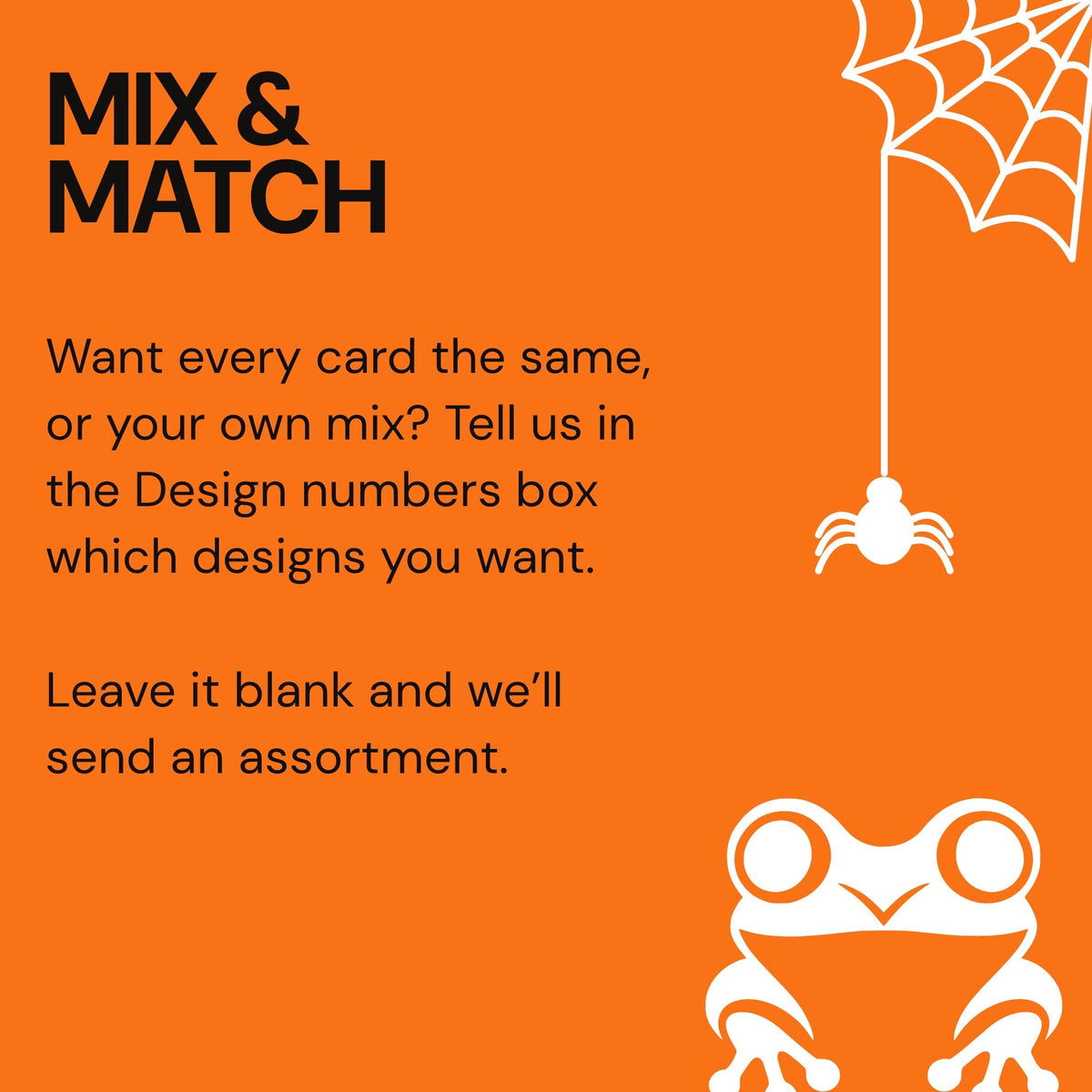 Mix and match: tell us in the Design numbers box which designs you want
